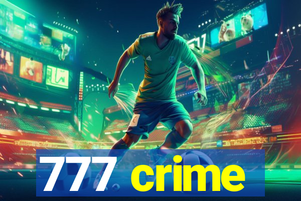 777 crime